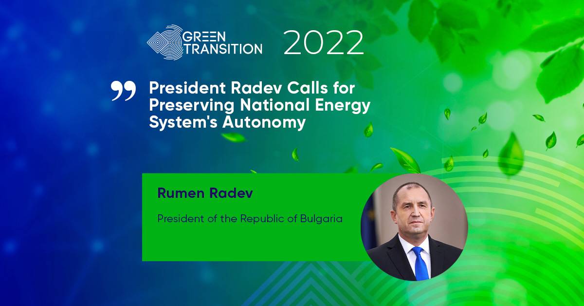 President Radev Calls for Preserving National Energy System’s Autonomy